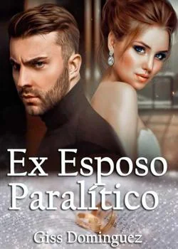 Portada de la novela Ex esposo paralítico