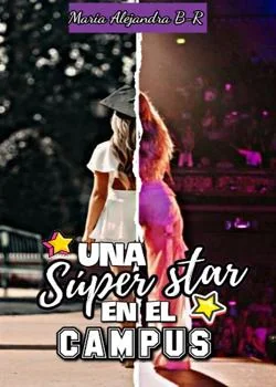 Portada de la novela Una súper star en el campus