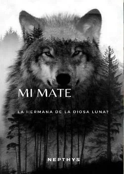 ¿Mi Mate? ¿La Hermana De La Diosa Luna?
