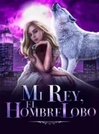 Portada de la novela Mi Rey, el Hombre Lobo