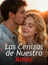 Portada de la novela Las Cenizas de Nuestro Amor