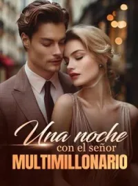 Portada de la novela Una noche con el señor multimillonario
