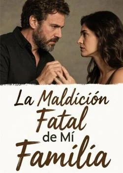 Portada de la novela La Maldición Fatal de Mi Familia
