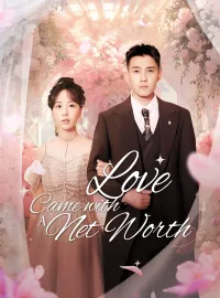 Love Came with a Net WorthShort Dramas