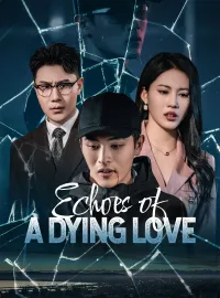 Echoes of a Dying LoveMini Series