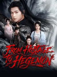 From Hostage to HegemonShort Dramas
