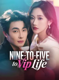 Nine-to-Five to VIP LifeMini Series
