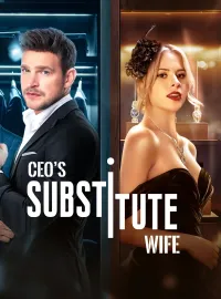CEO's Substitute WifeMini Series
