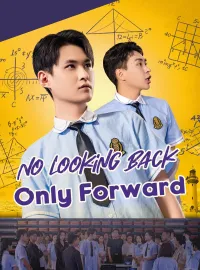 No Looking Back, Only ForwardShort Dramas