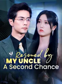 Rescued by My Uncle: A Second ChanceMini Series