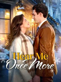 Hear Me Once MoreShort Dramas