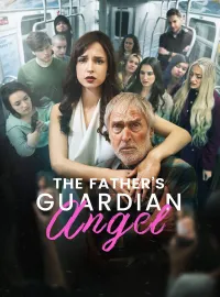 The Father's Guardian AngelShort Dramas