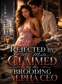 Rejected by My Mate, Claimed by the Brooding Alpha CEO Novel Cover