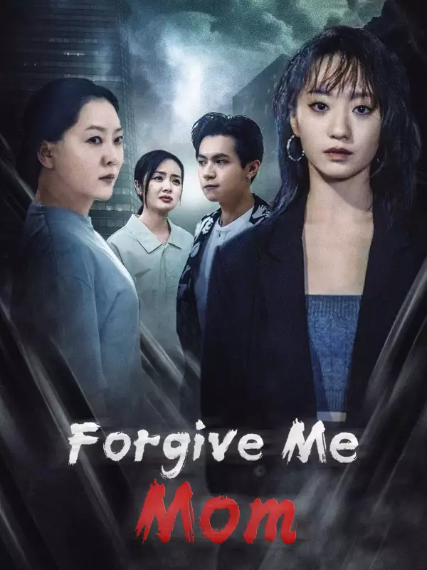 Forgive Me, MomMini Series