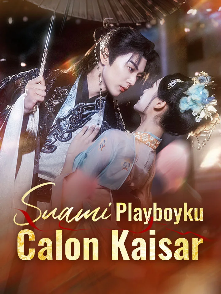Sampul Suami Playboyku Calon Kaisar