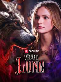 Vraie LuneMini-dramas