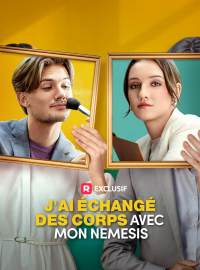 J'ai échangé des corps avec mon Nemesis