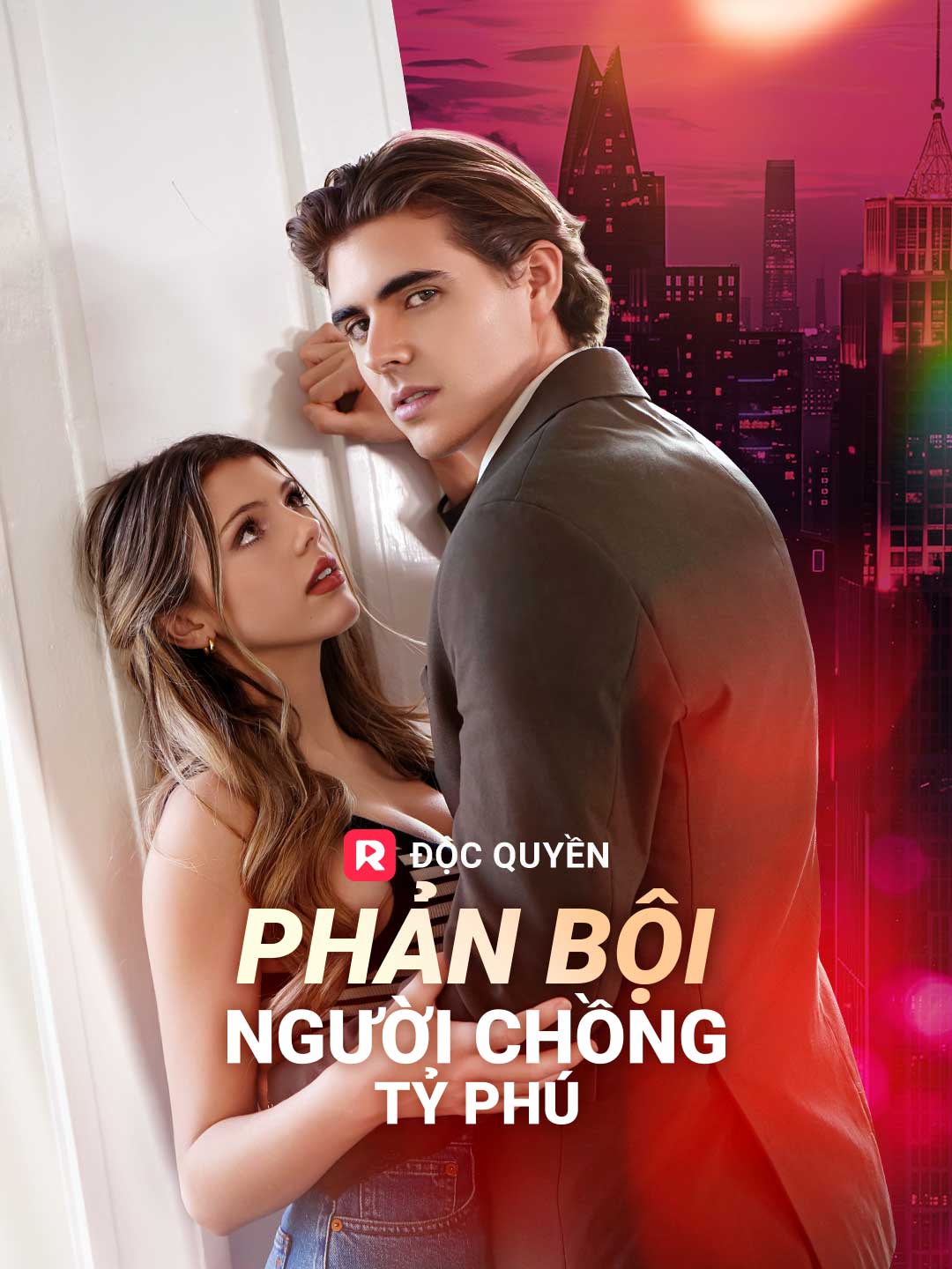 Phản Bội Người Chồng Tỷ PhúPhim bộ ngắn