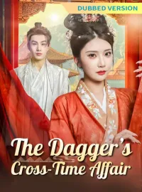 [Dubbed Version]The Dagger’s Cross-Time AffairMini Series