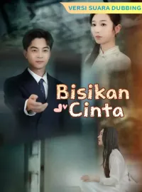 [Versi suara dubbing] Bisikan Cinta
