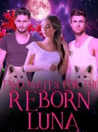 Two Mates For The Reborn Luna
