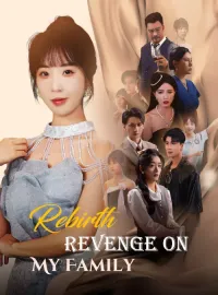Rebirth: Revenge on My FamilyMini Series
