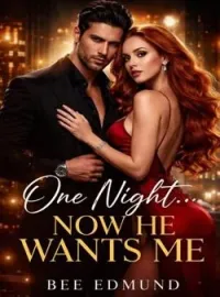 One Night, Now He Wants Me.Short Dramas