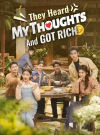 They Heard My Thoughts And Got RichShort Dramas