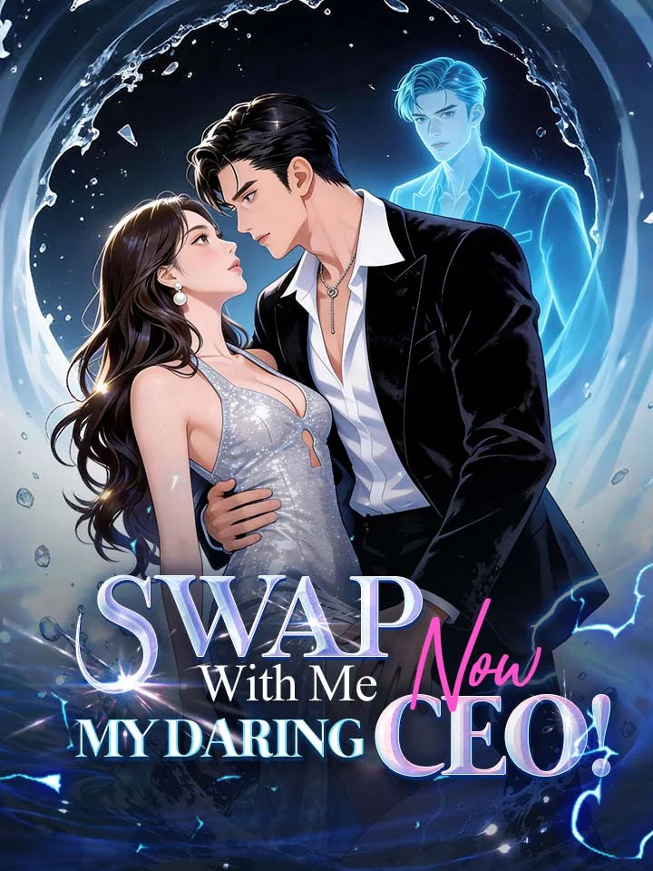 Swap With Me Now, My Daring CEO!Mini Series