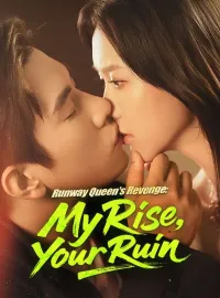 Runway Queen's Revenge: My Rise, Your Ruin