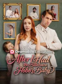 After I Had the Billionaire Hobo's BabyMini Series