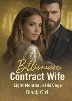 Billionaire Contract Wife: Eight Months in His Cage Novel Cover