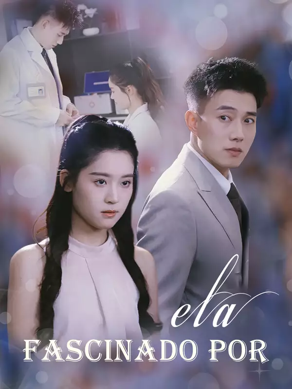 Fascinado por elaMini Séries