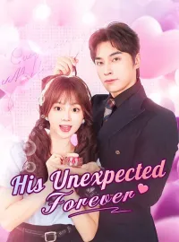 His Unexpected Forever (DUBBED)Mini Series