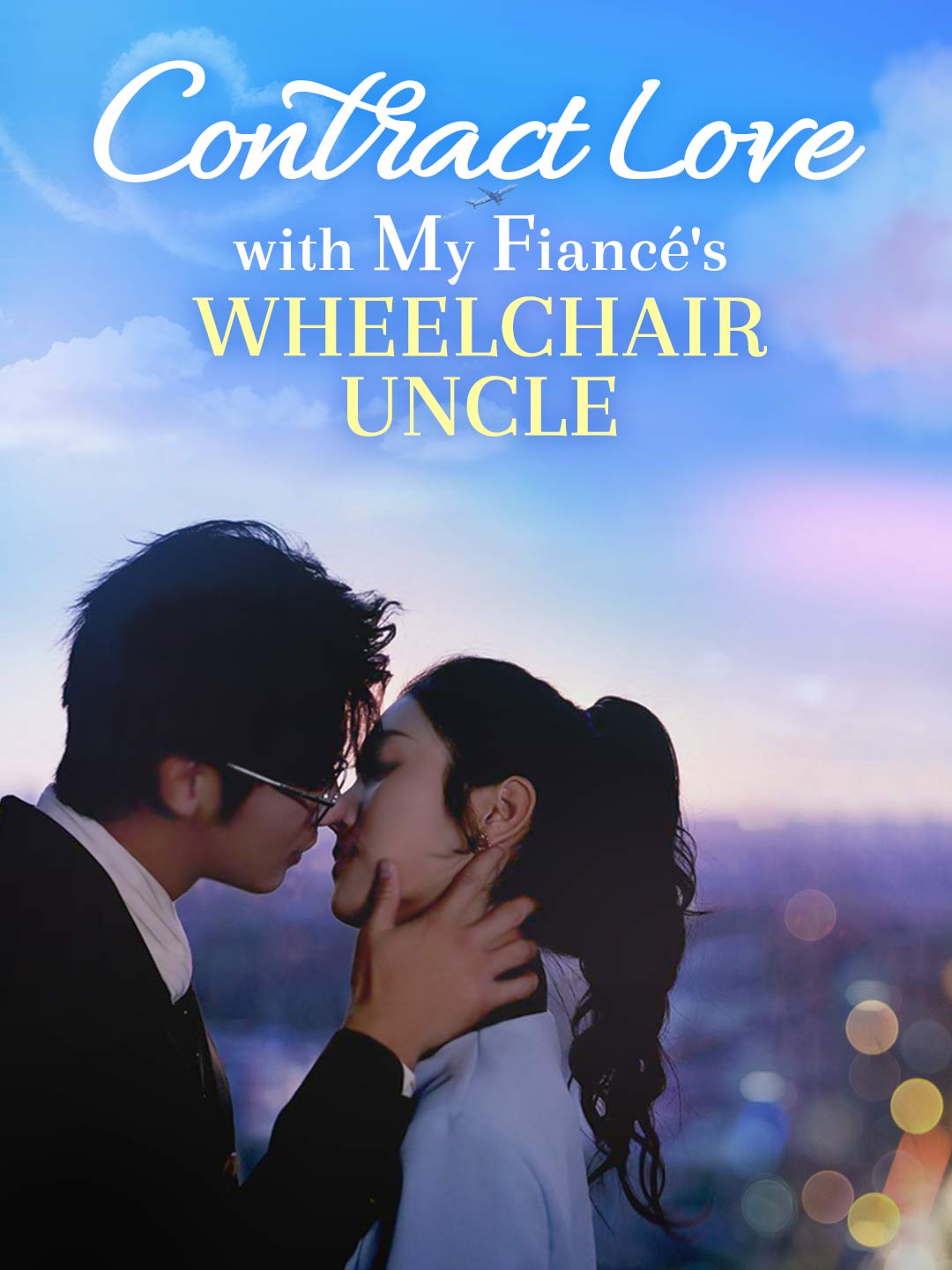 Contract Love with My Fiancé's Wheelchair UncleMini Series