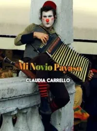 Portada de la novela Es mi novio payaso