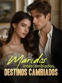 Portada de la novela Maridos intercambiados, destinos cambiados