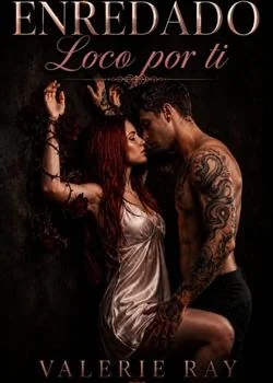 Portada de la novela ENREDADOS: Locos por 