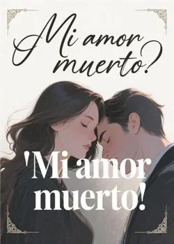 Portada de la novela Mi amor muerto