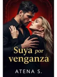 Portada de la novela Suya por venganza