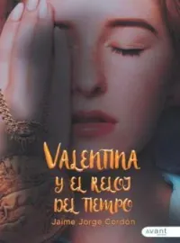 Portada de la novela Valentina y el reloj del tiempo
