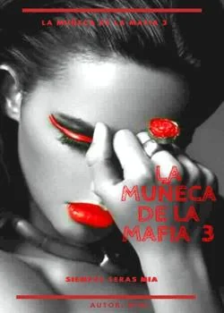 Portada de la novela la muñeca de la mafia 3