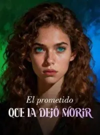Portada de la novela El prometido que la dejó morir