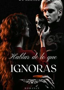 Portada de la novela Hablar de lo que ignoras.