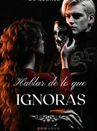 Portada de la novela Hablar de lo que ignoras.