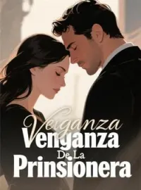 Portada de la novela Venganza De La Prinsionera
