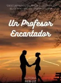 Portada de la novela Un Profesor Encantador