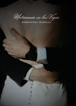 Portada de la novela Matrimonio en las Vegas