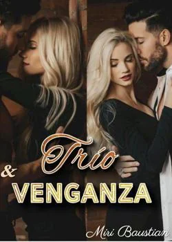 Portada de la novela Trio & venganza