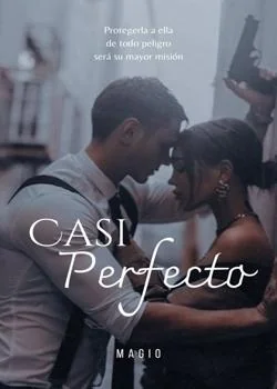 Portada de la novela Casi Perfecto 